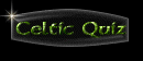 The Celtic Quiz